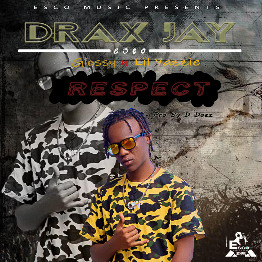 Drax Jay x Glossy ft Yazzie Respect Pro By Daez mp3 image