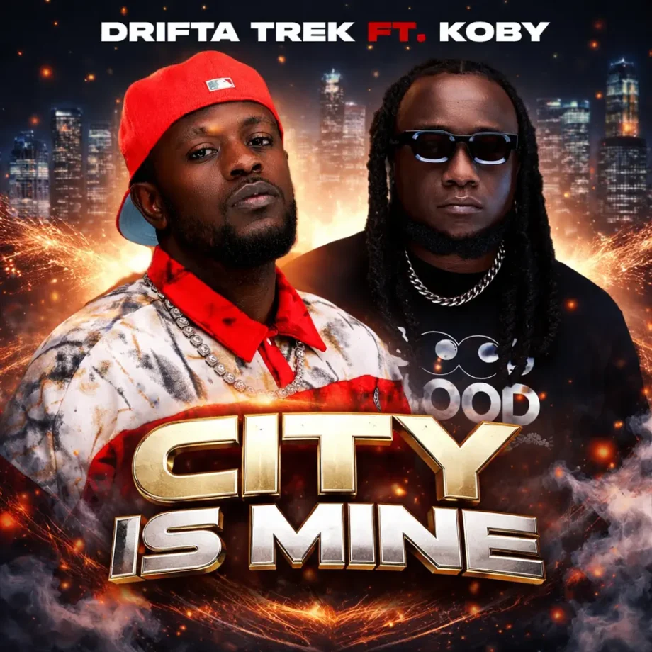 Drifta Trek Ft Koby City is Mine My City