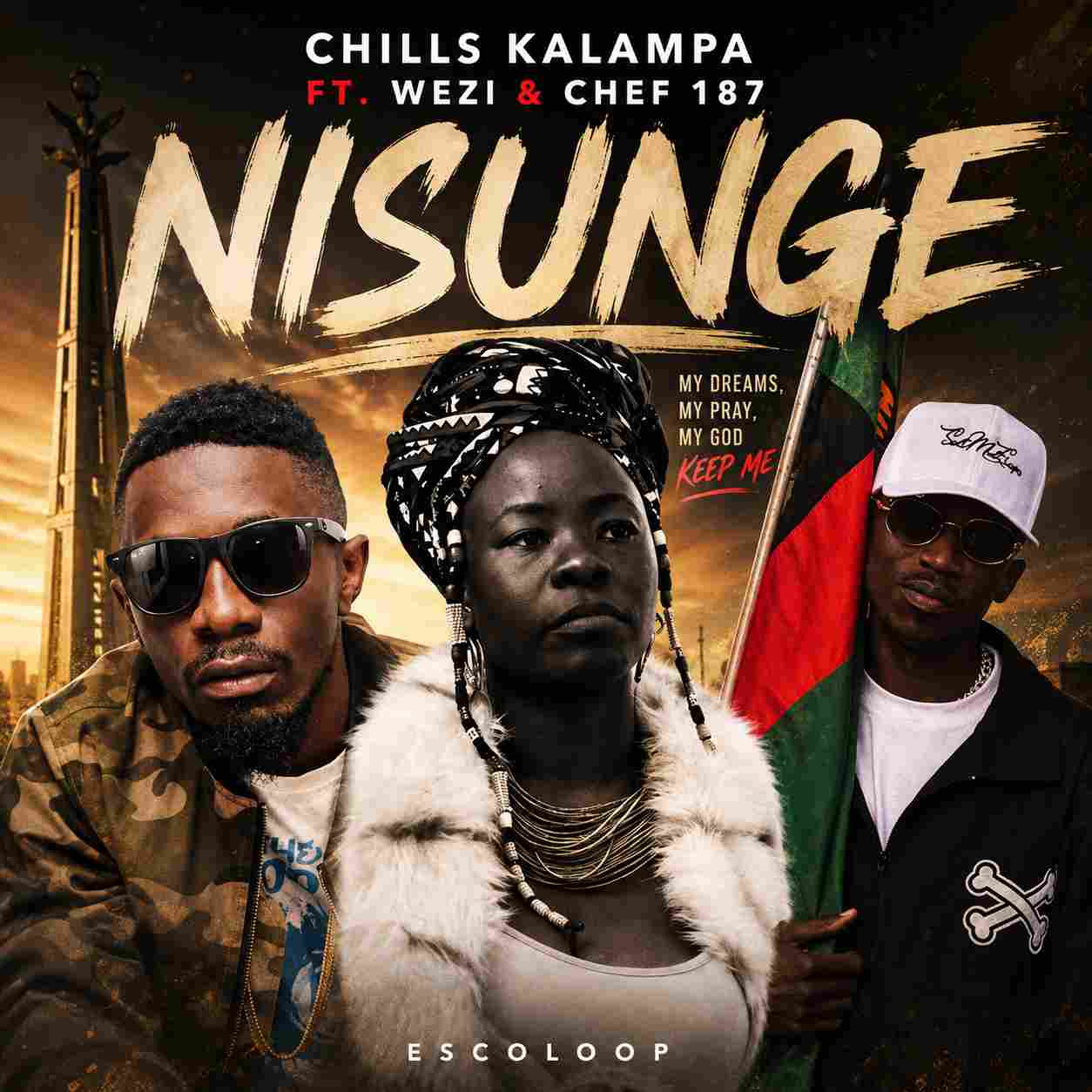 Chills Kalampa & Chef 187 Ft. Wezi – Nisunge | Download MP3