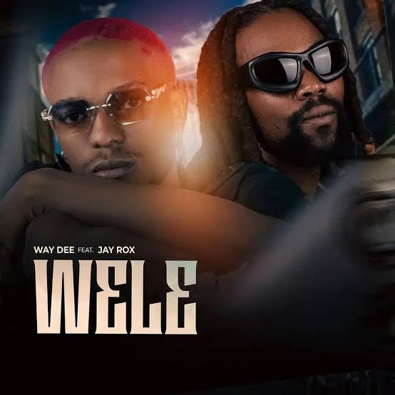 Way Dee Ft. Jay Rox – Wele | Download MP3